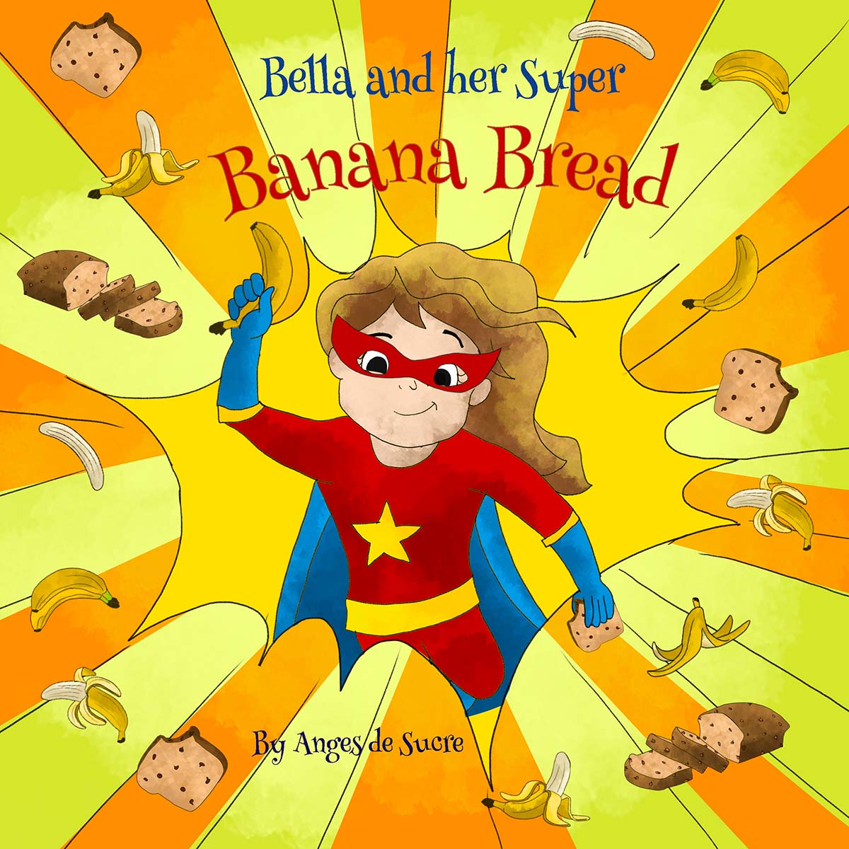Bella and her Super Banana Bread - Front Cover