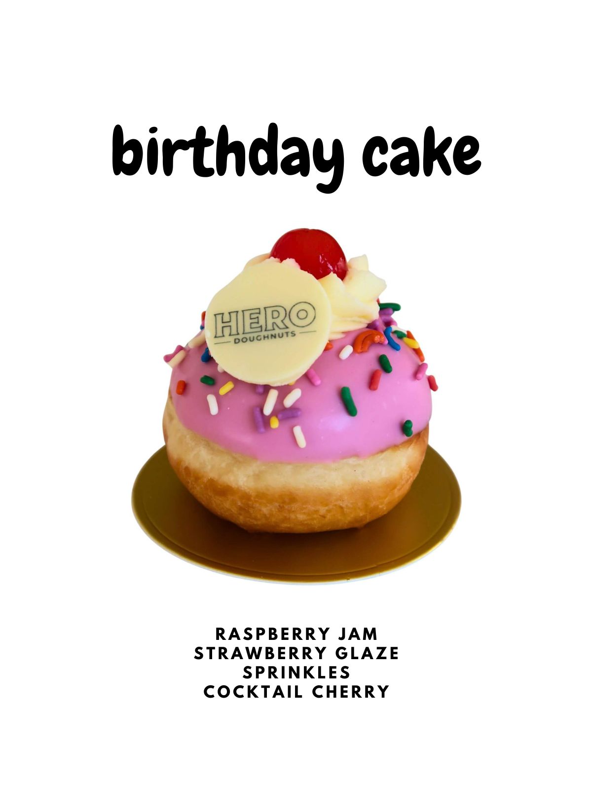 Birthday cake doughnut with pink glaze, sprinkles, cherry, and Hero Doughnuts logo